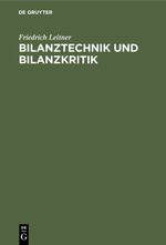 Bilanztechnik und Bilanzkritik Cover des Buches Bilanztechnik und Bilanzkritik (ISBN: 9783111499772)