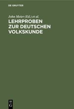 Lehrproben zur deutschen Volkskunde Cover des Buches Lehrproben zur deutschen Volkskunde (ISBN: 9783111520780)