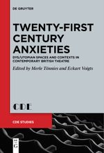Twenty-First Century Anxieties Cover des Buches Twenty-First Century Anxieties (ISBN: 9783111529936)