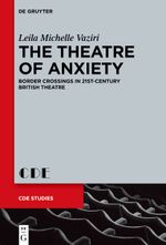 The Theatre of Anxiety Cover des Buches The Theatre of Anxiety (ISBN: 9783111554914)
