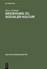 Erziehung zu sozialer Kultur Cover des Buches Erziehung zu sozialer Kultur (ISBN: 9783111638843)