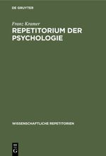 Repetitorium der Psychologie Cover des Buches Repetitorium der Psychologie (ISBN: 9783111656991)