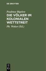 Die Völker im kolonialen Wettstreit Cover des Buches Die Völker im kolonialen Wettstreit (ISBN: 9783111688091)