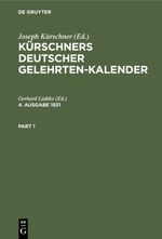 Kürschners Deutscher Gelehrten-Kalender. 4. Ausgabe 1931 Cover des Buches Kürschners Deutscher Gelehrten-Kalender. 4. Ausgabe 1931 (ISBN: 9783111692623)