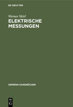 Elektrische Messungen Cover des Buches Elektrische Messungen (ISBN: 9783111718026)