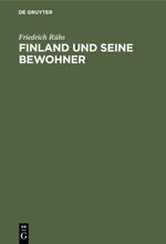 Finland und seine Bewohner Cover des Buches Finland und seine Bewohner (ISBN: 9783111727660)