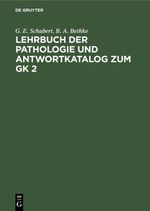 Lehrbuch der Pathologie und Antwortkatalog zum GK 2 Cover des Buches Lehrbuch der Pathologie und Antwortkatalog zum GK 2 (ISBN: 9783112329986)