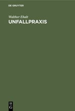 Unfallpraxis Cover des Buches Unfallpraxis (ISBN: 9783112335680)