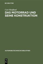 Das Motorrad und seine Konstruktion Cover des Buches Das Motorrad und seine Konstruktion (ISBN: 9783112340509)