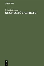 Grundstücksmiete Cover des Buches Grundstücksmiete (ISBN: 9783112347904)