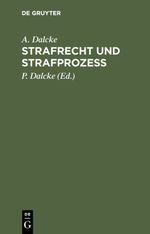 Strafrecht und Strafprozess Cover des Buches Strafrecht und Strafprozess (ISBN: 9783112348109)
