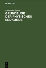 Grundzüge der Physischen Erdkunde Cover des Buches Grundzüge der Physischen Erdkunde (ISBN: 9783112350522)