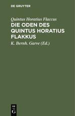 Die Oden des Quintus Horatius Flakkus Cover des Buches Die Oden des Quintus Horatius Flakkus (ISBN: 9783112355220)