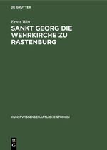 Sankt Georg die Wehrkirche zu Rastenburg Cover des Buches Sankt Georg die Wehrkirche zu Rastenburg (ISBN: 9783112355589)
