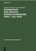 Kommentar zur Rechtsanwaltsordnung vom 1. Juli 1878 Cover des Buches Kommentar zur Rechtsanwaltsordnung vom 1. Juli 1878 (ISBN: 9783112356128)