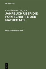 Jahrbuch über die Fortschritte der Mathematik / Jahrgang 1868 Cover des Buches Jahrbuch über die Fortschritte der Mathematik / Jahrgang 1868 (ISBN: 9783112357347)