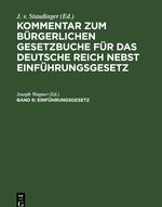 Kommentar zum Bürgerlichen Gesetzbuche für das deutsche Reich nebst Einführungsgesetz / Einführungsgesetz Cover des Buches Kommentar zum Bürgerlichen Gesetzbuche für das deutsche Reich nebst Einführungsgesetz / Einführungsgesetz (ISBN: 9783112370827)