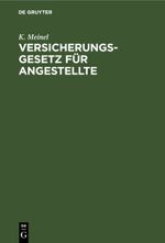 Versicherungsgesetz für Angestellte Cover des Buches Versicherungsgesetz für Angestellte (ISBN: 9783112373125)