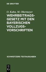 Wehrbeitragsgesetz mit den bayerischen Vollzugsvorschriften Cover des Buches Wehrbeitragsgesetz mit den bayerischen Vollzugsvorschriften (ISBN: 9783112398227)