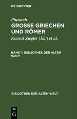 Plutarch: Grosse Griechen und Römer / Plutarch: Grosse Griechen und Römer. Band 1 Cover des Buches Plutarch: Grosse Griechen und Römer / Plutarch: Grosse Griechen und Römer. Band 1 (ISBN: 9783112414286)