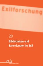 Bibliotheken und Sammlungen im Exil Cover des Buches Bibliotheken und Sammlungen im Exil (ISBN: 9783112423066)