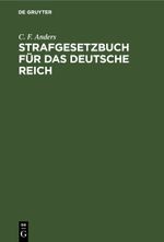 Strafgesetzbuch für das Deutsche Reich Cover des Buches Strafgesetzbuch für das Deutsche Reich (ISBN: 9783112428009)