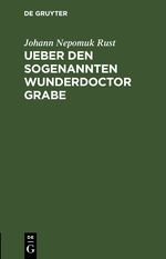 Ueber den sogenannten Wunderdoctor Grabe Cover des Buches Ueber den sogenannten Wunderdoctor Grabe (ISBN: 9783112429624)