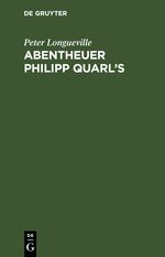 Abentheuer Philipp Quarl’s Cover des Buches Abentheuer Philipp Quarl’s (ISBN: 9783112429969)