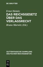 Das Reichsgesetz über das Verlagsrecht Cover des Buches Das Reichsgesetz über das Verlagsrecht (ISBN: 9783112432044)
