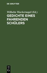 Gedichte eines fahrenden Schülers Cover des Buches Gedichte eines fahrenden Schülers (ISBN: 9783112432945)