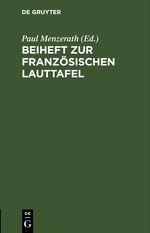 Beiheft zur französischen Lauttafel Cover des Buches Beiheft zur französischen Lauttafel (ISBN: 9783112435083)