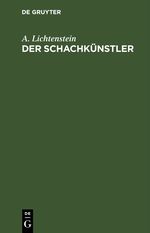 Der Schachkünstler Cover des Buches Der Schachkünstler (ISBN: 9783112437421)