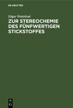 Zur Stereochemie des fünfwertigen Stickstoffes Cover des Buches Zur Stereochemie des fünfwertigen Stickstoffes (ISBN: 9783112439487)