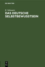 Das deutsche Selbstbewußtsein Cover des Buches Das deutsche Selbstbewußtsein (ISBN: 9783112441329)