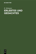 Erlebtes und Gedachtes Cover des Buches Erlebtes und Gedachtes (ISBN: 9783112441343)