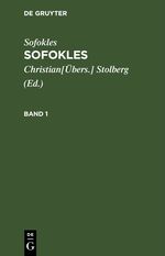 Sofokles: Sofokles / Sofokles: Sofokles. Band 1 Cover des Buches Sofokles: Sofokles / Sofokles: Sofokles. Band 1 (ISBN: 9783112445525)