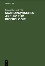 Skandinavisches Archiv für Physiologie Cover des Buches Skandinavisches Archiv für Physiologie (ISBN: 9783112448960)