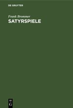 Satyrspiele Cover des Buches Satyrspiele (ISBN: 9783112452769)