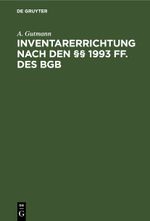 Inventarerrichtung nach den §§ 1993 ff. des BGB Cover des Buches Inventarerrichtung nach den §§ 1993 ff. des BGB (ISBN: 9783112453766)