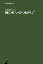 Recht und Gewalt Cover des Buches Recht und Gewalt (ISBN: 9783112456101)