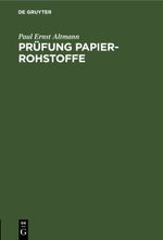 Prüfung Papier-Rohstoffe Cover des Buches Prüfung Papier-Rohstoffe (ISBN: 9783112458884)