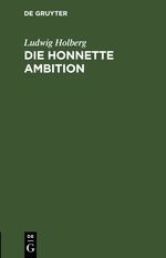Die honnette Ambition Cover des Buches Die honnette Ambition (ISBN: 9783112465967)