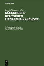Kürschners Deutscher Literatur-Kalender / 1937/1938 Cover des Buches Kürschners Deutscher Literatur-Kalender / 1937/1938 (ISBN: 9783112467183)