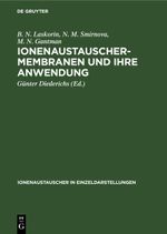 Ionenaustauschermembranen und ihre Anwendung Cover des Buches Ionenaustauschermembranen und ihre Anwendung (ISBN: 9783112473641)