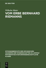 Vom Erbe Bernhard Riemanns Cover des Buches Vom Erbe Bernhard Riemanns (ISBN: 9783112517307)