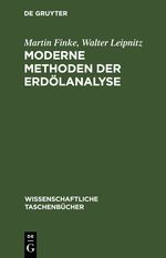 Moderne Methoden der Erdölanalyse Cover des Buches Moderne Methoden der Erdölanalyse (ISBN: 9783112568026)