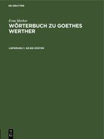 Erna Merker: Wörterbuch zu Goethes Werther / Ab bis düster Cover des Buches Erna Merker: Wörterbuch zu Goethes Werther / Ab bis düster (ISBN: 9783112587263)