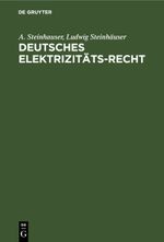 Deutsches Elektrizitäts-Recht Cover des Buches Deutsches Elektrizitäts-Recht (ISBN: 9783112600344)