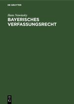Bayerisches Verfassungsrecht Cover des Buches Bayerisches Verfassungsrecht (ISBN: 9783112600962)