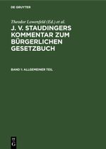 J. v. Staudingers Kommentar zum Bürgerlichen Gesetzbuch / Allgemeiner Teil Cover des Buches J. v. Staudingers Kommentar zum Bürgerlichen Gesetzbuch / Allgemeiner Teil (ISBN: 9783112601846)
